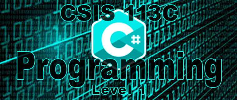 CSIS 113C C# Programming - Level 1