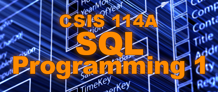 CSIS 114A SQL Programming - Level 1