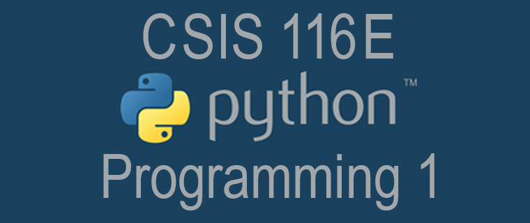 CSIS 116E Python Programming - Level 1