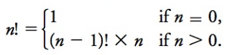 Recursive definition of a factorial.