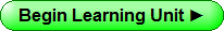 Begin Learning Unit