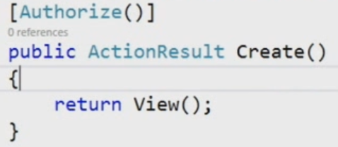 Adding an Authorize attribute to a controller action.